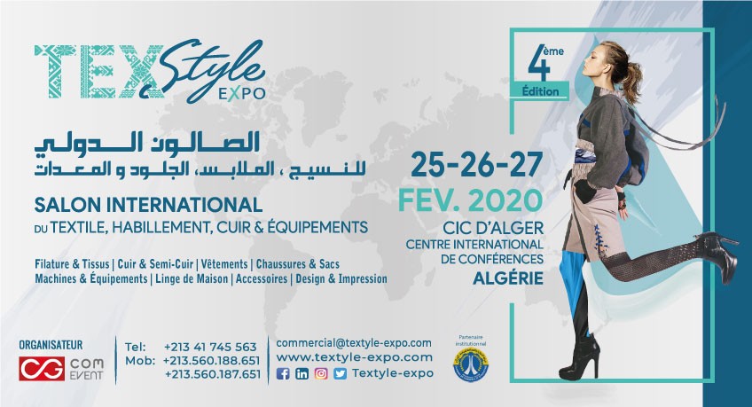 «Texstyle-Expo» le salon international du textile, du cuir, de l’habillement et des équipements du 25 au 27 Février 2020 au CCI - Alger