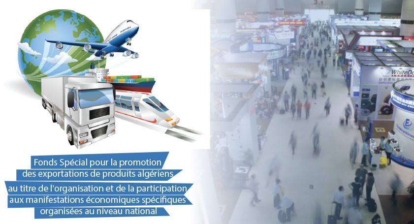 Nouveauté : Fonds spécial pour la promotion des exportations des produits algériens
