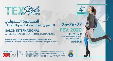 «Texstyle-Expo» le salon international du textile, du cuir, de l’habillement et des équipements du 25 au 27 Février 2020 au CCI - Alger