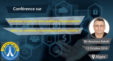 Conférence : Comment assoir un bon système d’organisation dans un contexte économiquement instable ?
